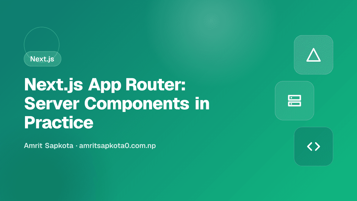 Next.js App Router: Server Components in Practice